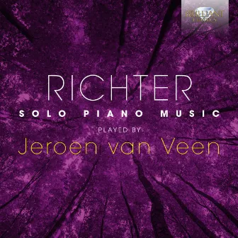 Richter: Solo Piano Music played by Jeroen van Veen by Jeroen van Veen