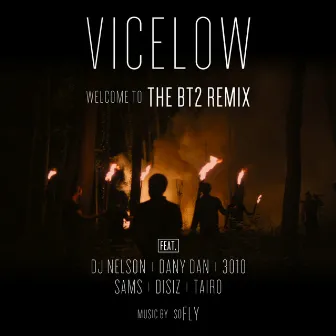 Welcome to the BT2 Remix - Single by Vicelow