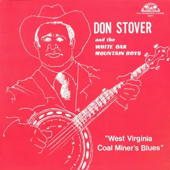 West Virginia Coal Miner's Blues by Don Stover