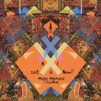 Isn’t It Now? (Moor Mother Collage) by Moor Mother