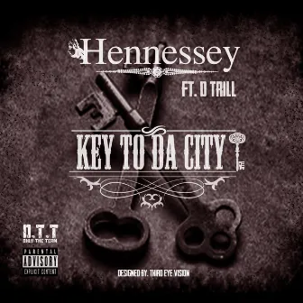 Key to Da City by Hennessey