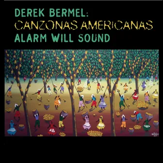 Bermel: Canzonas Americanas by Derek Bermel