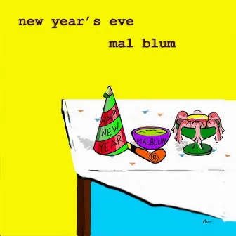 New Year's Eve by Mal Blum