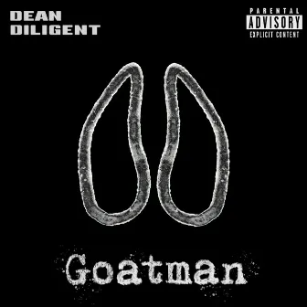 Goatman by Dean Diligent