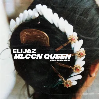 Mlccn Queen by Elijaz