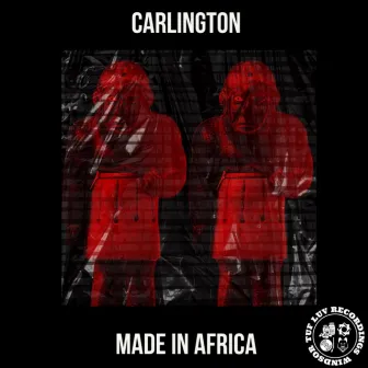 Made In Africa by Carlington