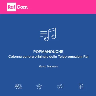 PopManouche (Colonna sonora originale delle Telepromozioni RAI) by Marco Manusso