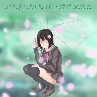 Desire by Staqq Overflo