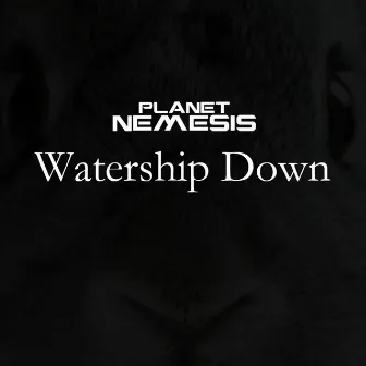 Watership Down by Planet: Nemesis