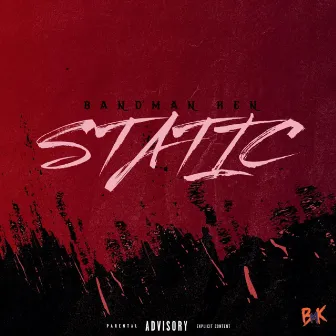 STATIC by Bandman Ken