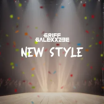 New Style by Griff Galexxzee