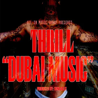 Dubai Music by Thrill