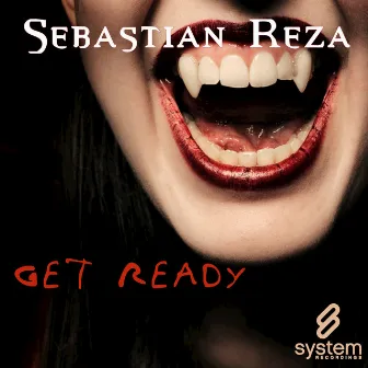 Get Ready by Sebastian Reza