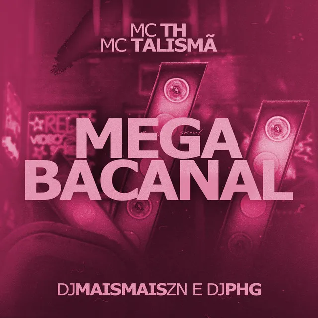 Mega Bacanal