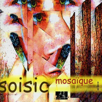 Mosaïque by Soisic