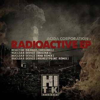 Radioactive EP by Acida Corporation