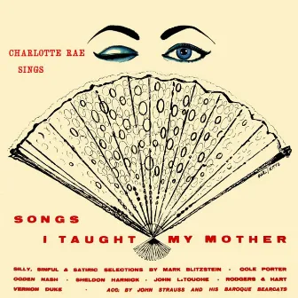 Songs I Taught My Mother by Charlotte Rae