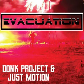 Еvacuation by Donk Project