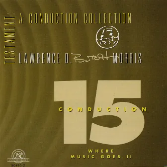 Testament: A Conduction Collection/Conduction #15 by Lawrence D. 