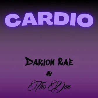 Cardio by Darion Rae