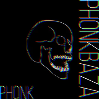 Phonk by PHONKBAZA