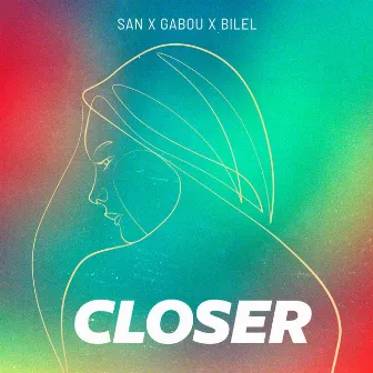 Closer by Gabou