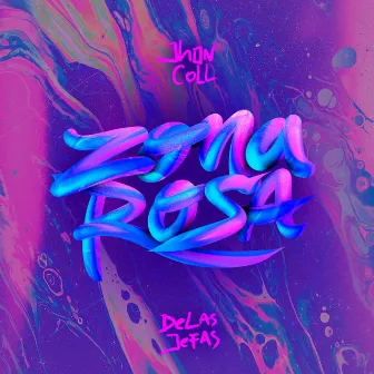 Zona Rosa by De Las Jefas