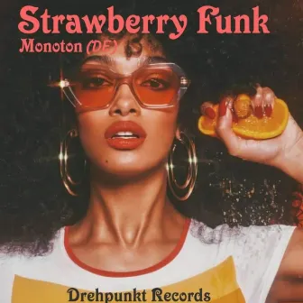 Strawberry Funk by Monoton (DE)