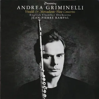 Vivaldi & Mercadante Flute Concertos by Andrea Griminelli