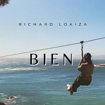 BIEN by Richard Loaiza