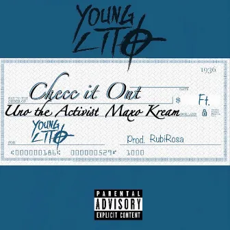 Checc It Out (feat. UnoTheActivist & Maxo Kream) by Young Lito