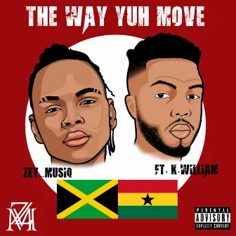 The Way Yuh Move by Zey_musiq