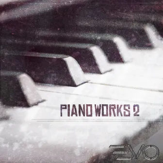 Piano Works 2 by Jeffrey B. Franzel