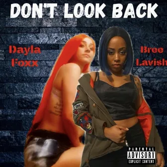 Don't Look Back by Dayla Foxx