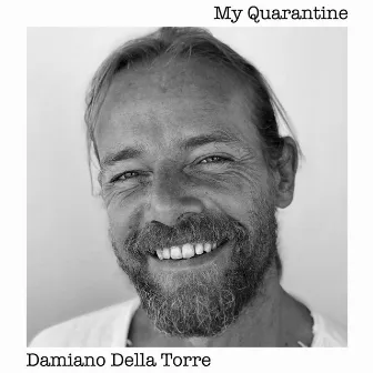 My Quarantine by Damiano Della Torre