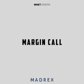 Margin Call by MADREX