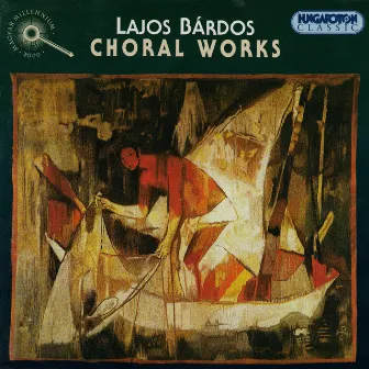 Bardos: Choral Works by Ferenc Sapszon