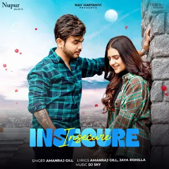 Insecure by Amanraj Gill