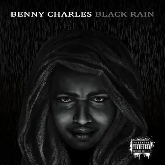 Black Rain by Benny Charles