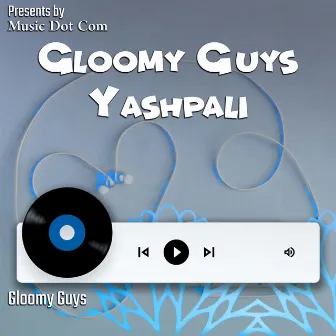 Gloomy Guys-Yaspali by Gloomy Guys