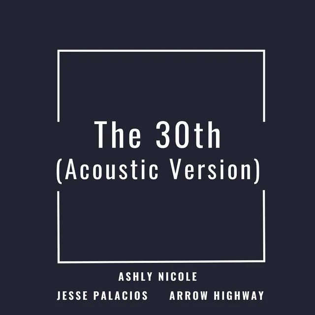 The 30th (Acoustic Version)