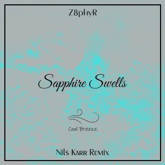 Sapphire Swells (Nils Karr Remix) by Nils Karr