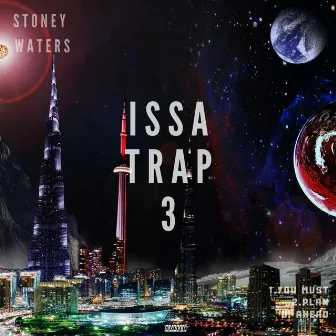 IsSa Trap 3 by Stoney Waters