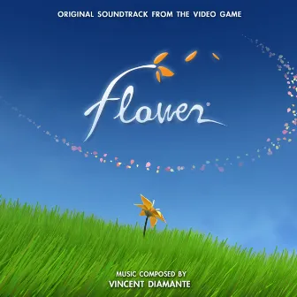 Flower (Original Video Game Soundtrack) by Vincent Diamante