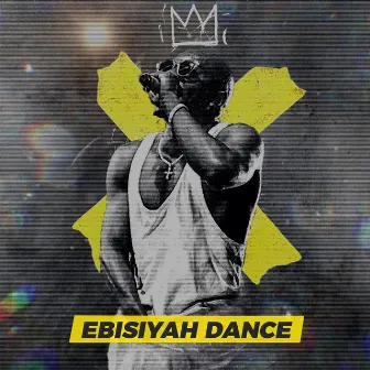 Ebisiyah Dance by Gudah Man