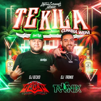 Tekila Cumbia Wepa by Dj Tronix