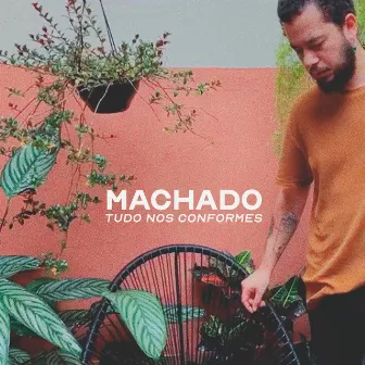 Tudo nos Conformes by Machado