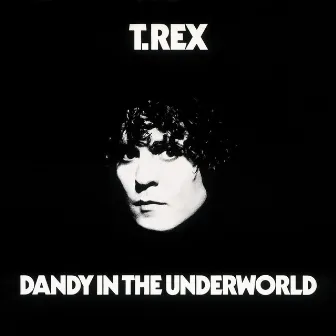 Dandy In The Underworld by T. Rex