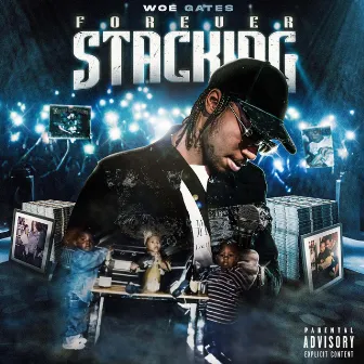 Forever Stacking by Woe Gates