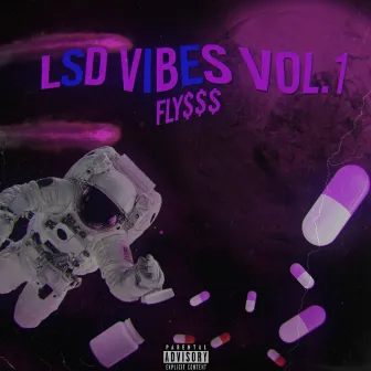 Lsd Vibes, Vol. 1 by LilFLY$$$